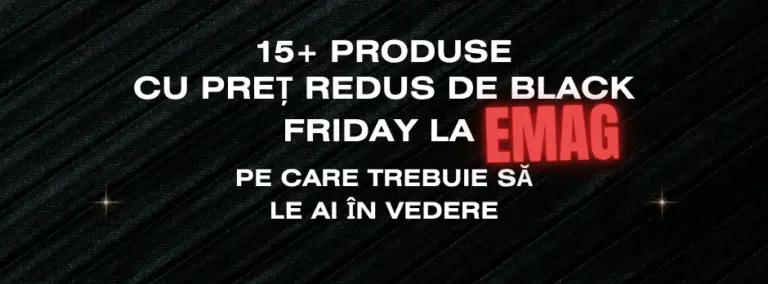 15 produse cu oferte bune de Black Friday la eMAG